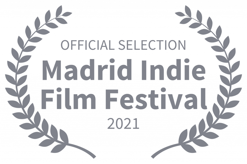 Official Selection Madrid Indie Film Festival 2021